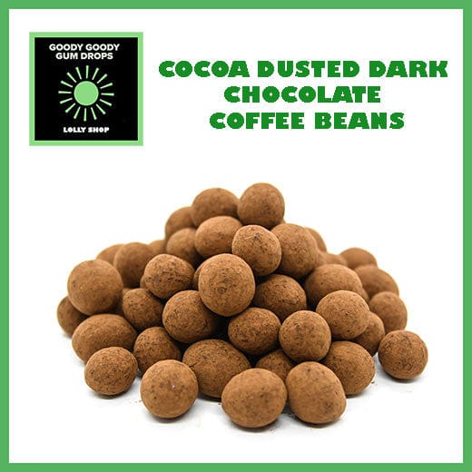 COCOA DUSTED DARK CHOCOLATE COFFEE BEANS Goody Goody Gum Drops online lolly shop