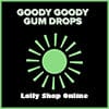 Goody Goody Gum Drops 