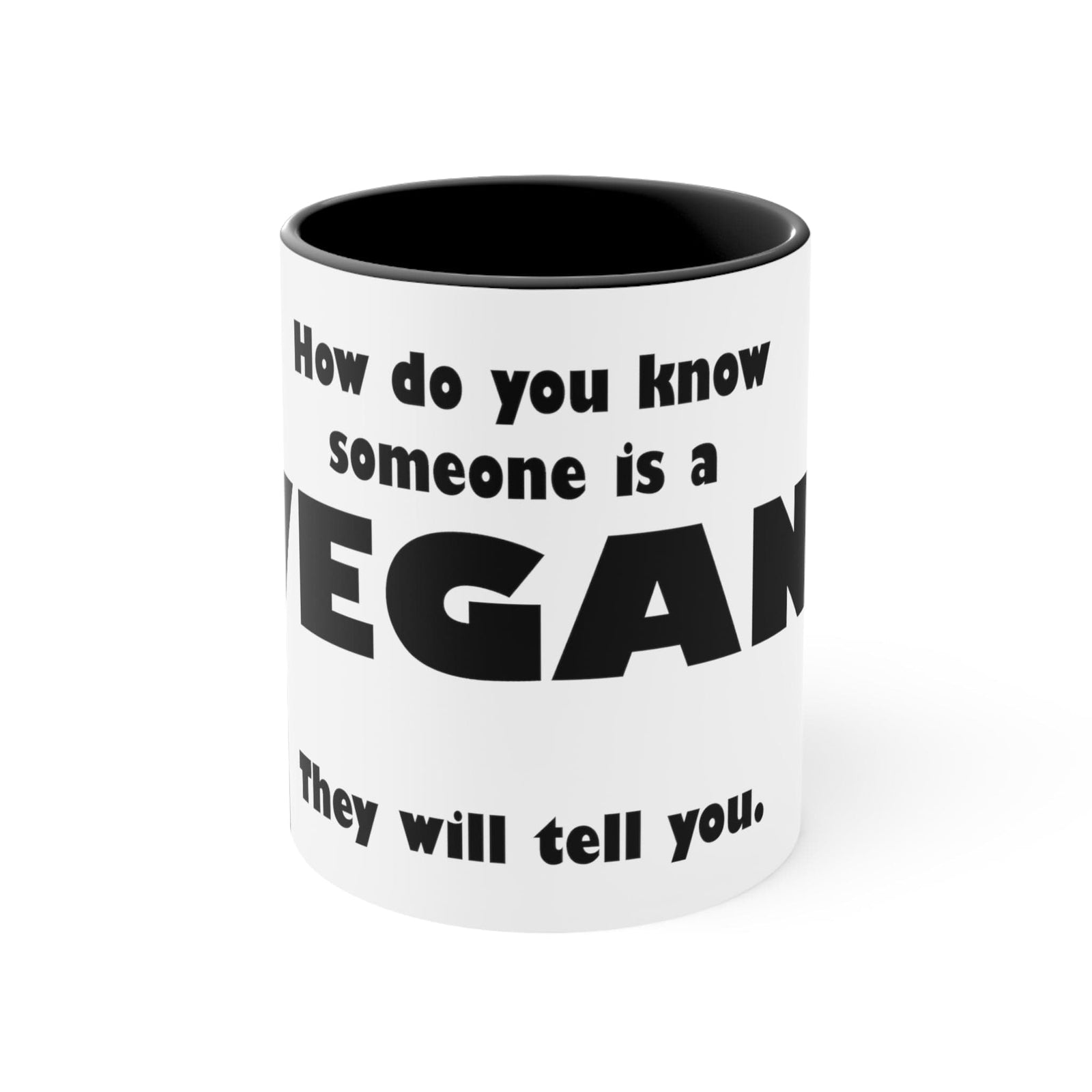 "How do you know if someone is a vegan" Ceramic Mug: Goody Goody Gum Drops online lolly shop