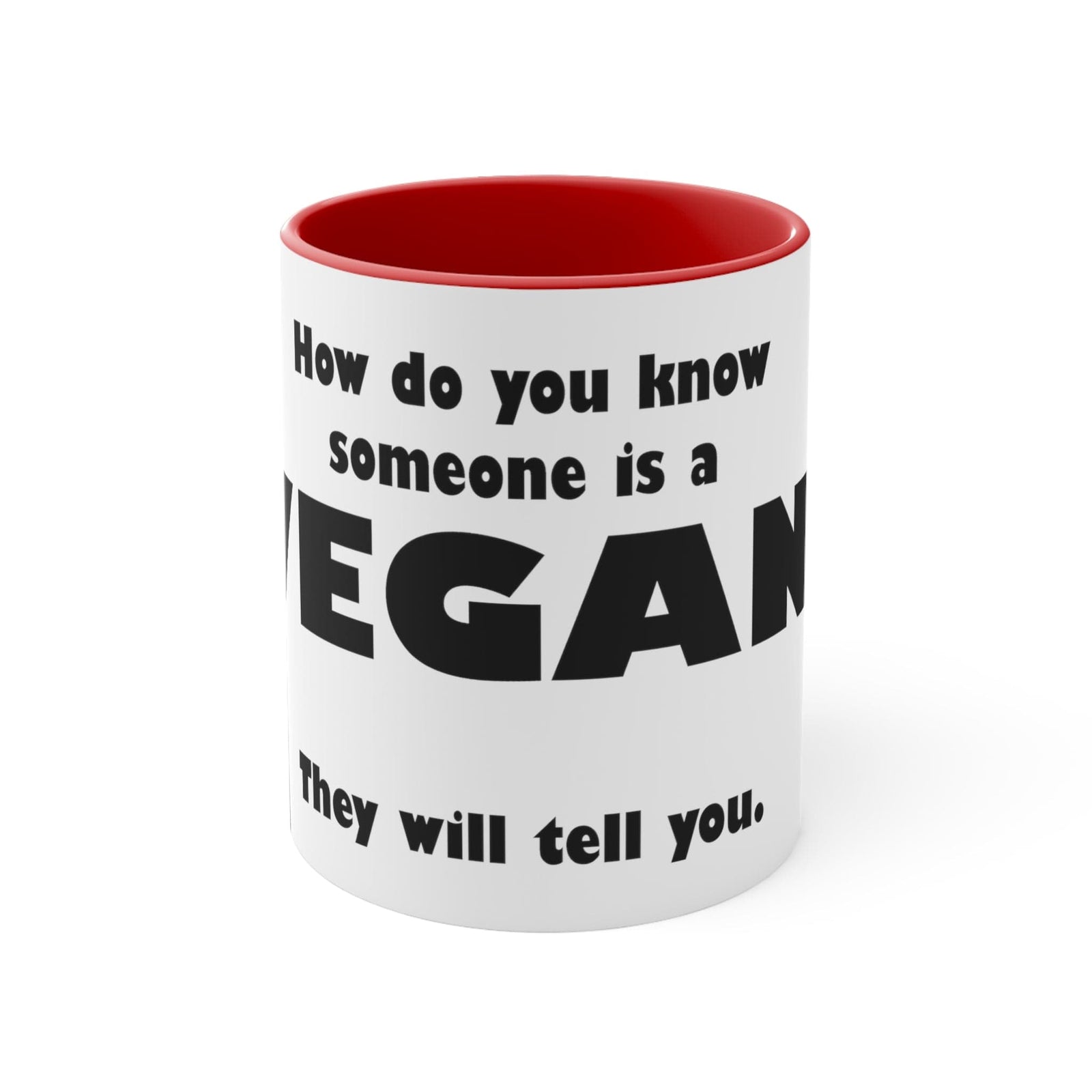 "How do you know if someone is a vegan" Ceramic Mug: Goody Goody Gum Drops online lolly shop